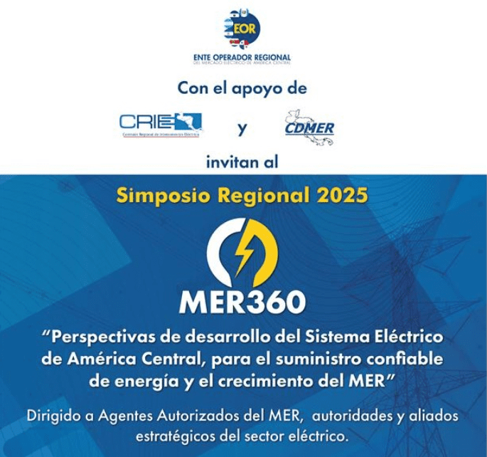 SIMPOSIO REGIONAL MER 360°: Perspectivas del Sistema Eléctrico de Centroamérica